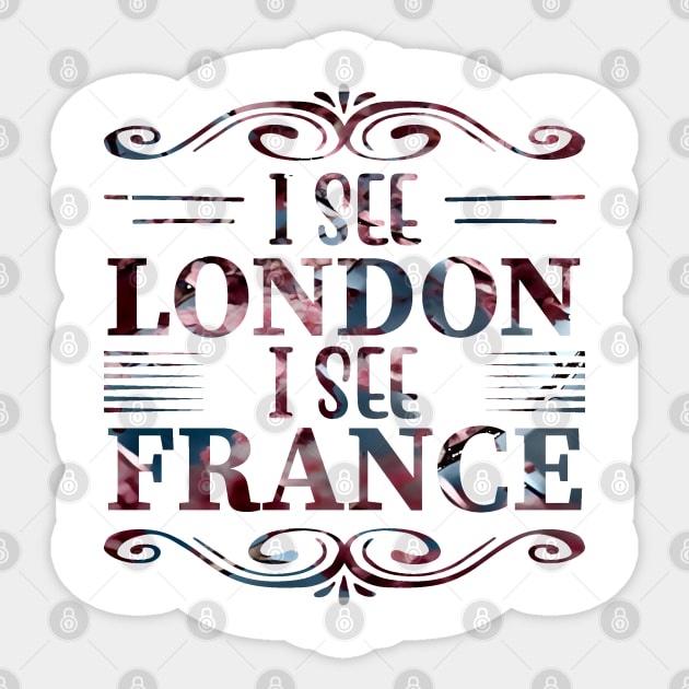 I See London I see France Sticker by PsyCave